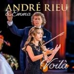 André Rieu - Voilà Ft Johann Strauss Orchestra & Emma Kok