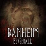 Danheim - Berserkir