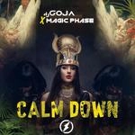 Dj Goja - Calm Down Ft Magic Phase