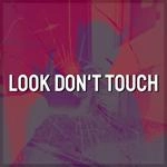 Dsippy - Look Don't Touch (Tiktok Remix)