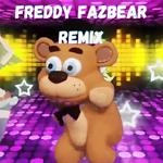 Freddy Fazbear Remixes - Freddy Fazbear Ur Ur Edit
