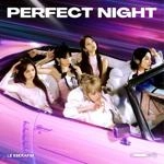 Le Sserafim - Perfect Night