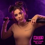 Misty - Don't Touch My Soul