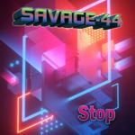 Savage-44 - Savage-44 - Stop